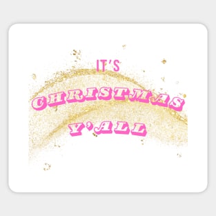 It's Christmas Y'all - pink and gold Sticker
